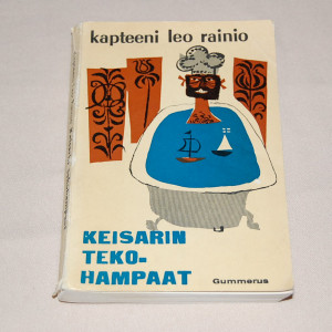 Kapteeni Leo Rainio Keisarin tekohampaat